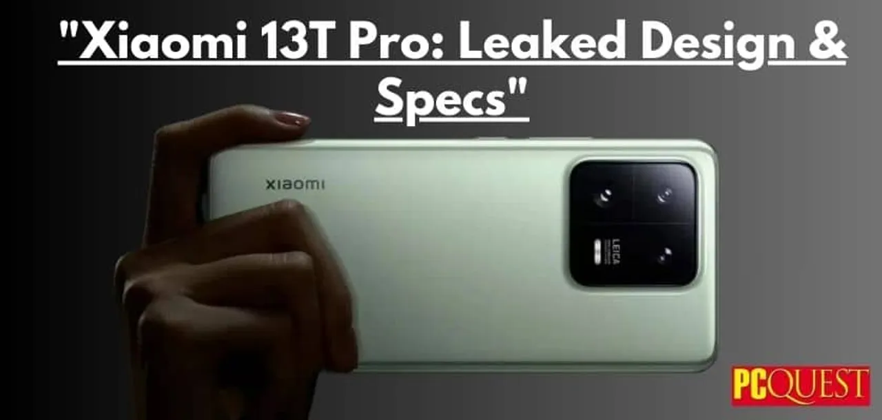 Xiaomi 13T Pro Leaked Design Specs