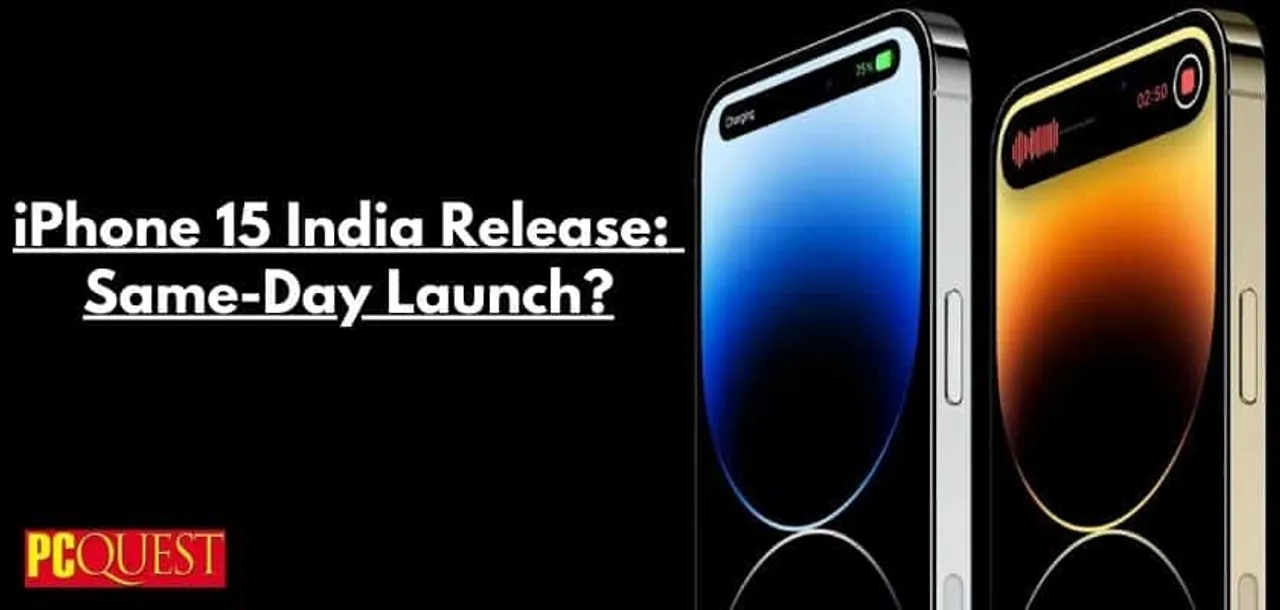 iPhone 15 India Release Same Day Launch