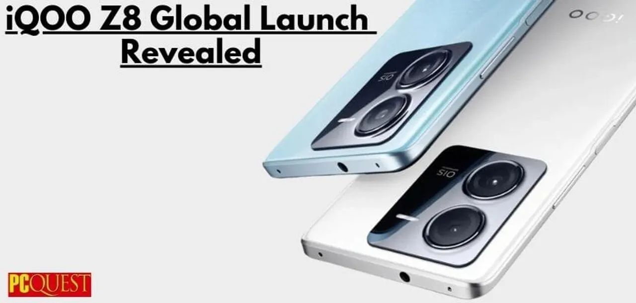 iQOO Z8 Global Launch Revealed