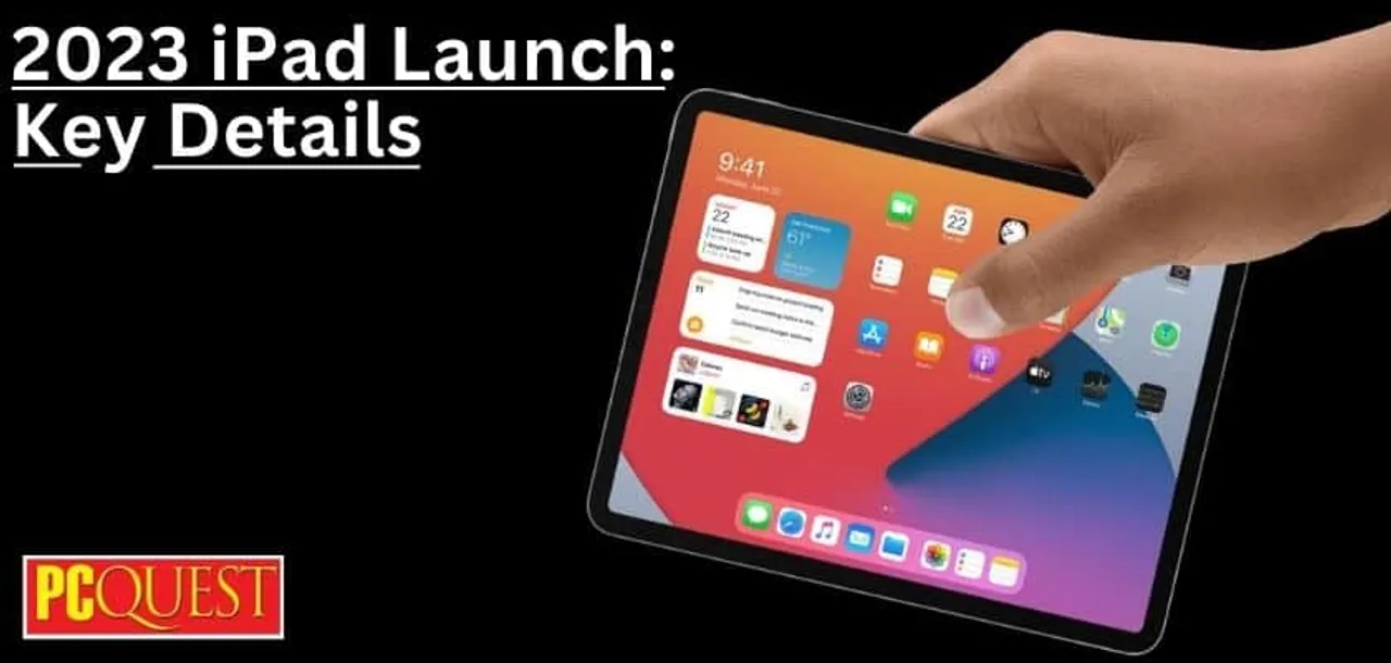 2023 iPad Launch Key Details