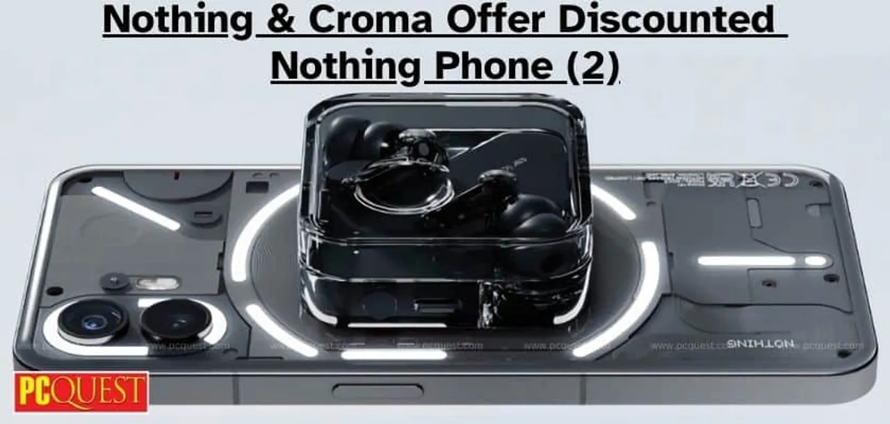 Nothing Croma Offer Discounted Nothing Phone 2