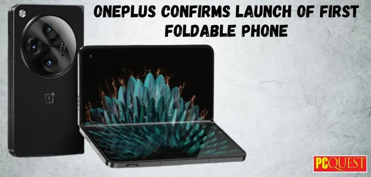 OnePlus Confirms Launch of First Foldable Phone