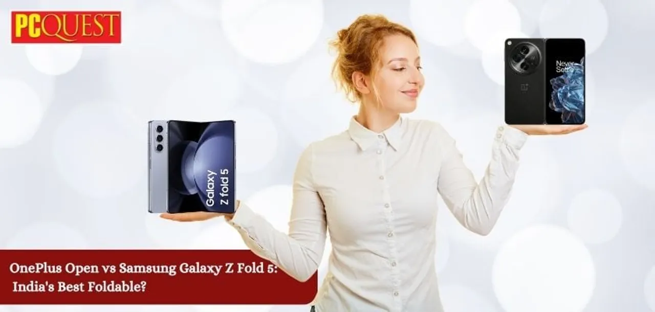OnePlus Open vs Samsung Galaxy Z Fold 5 Indias Best Foldable 1