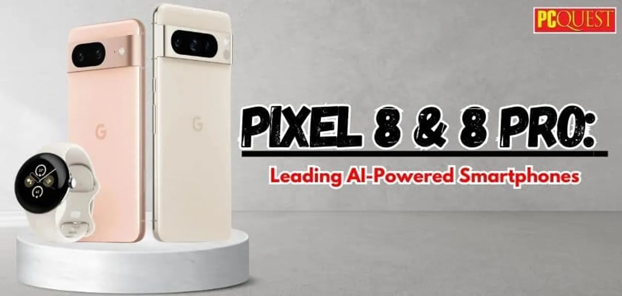 Pixel 8 8 Pro Leading AI Powered Smartphones