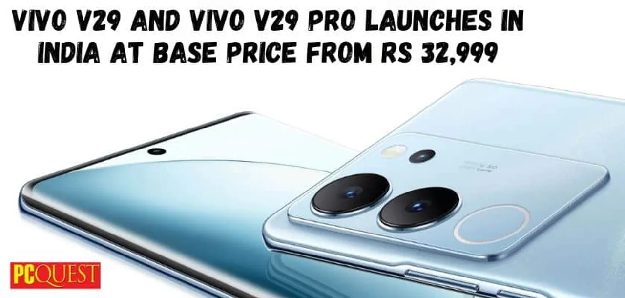 Vivo V29 and Vivo V29 Pro launches in India at base price from Rs 32999 1