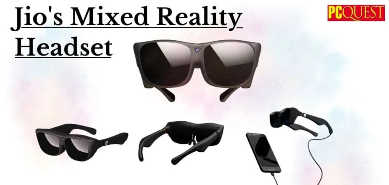 Indian Users Will Soon Have Access to Jio Mixed Reality Headset