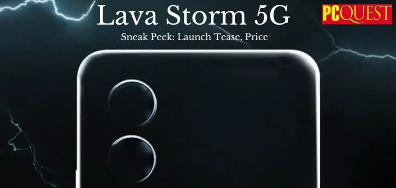 Lava Storm 5G: Teaser Hints Imminent Launch, Leaks Reveal Expected Price