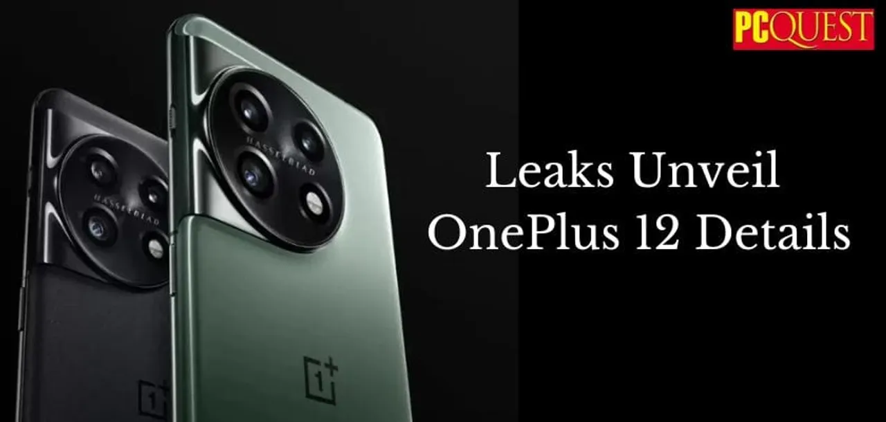 Leaks Unveil OnePlus 12 Details