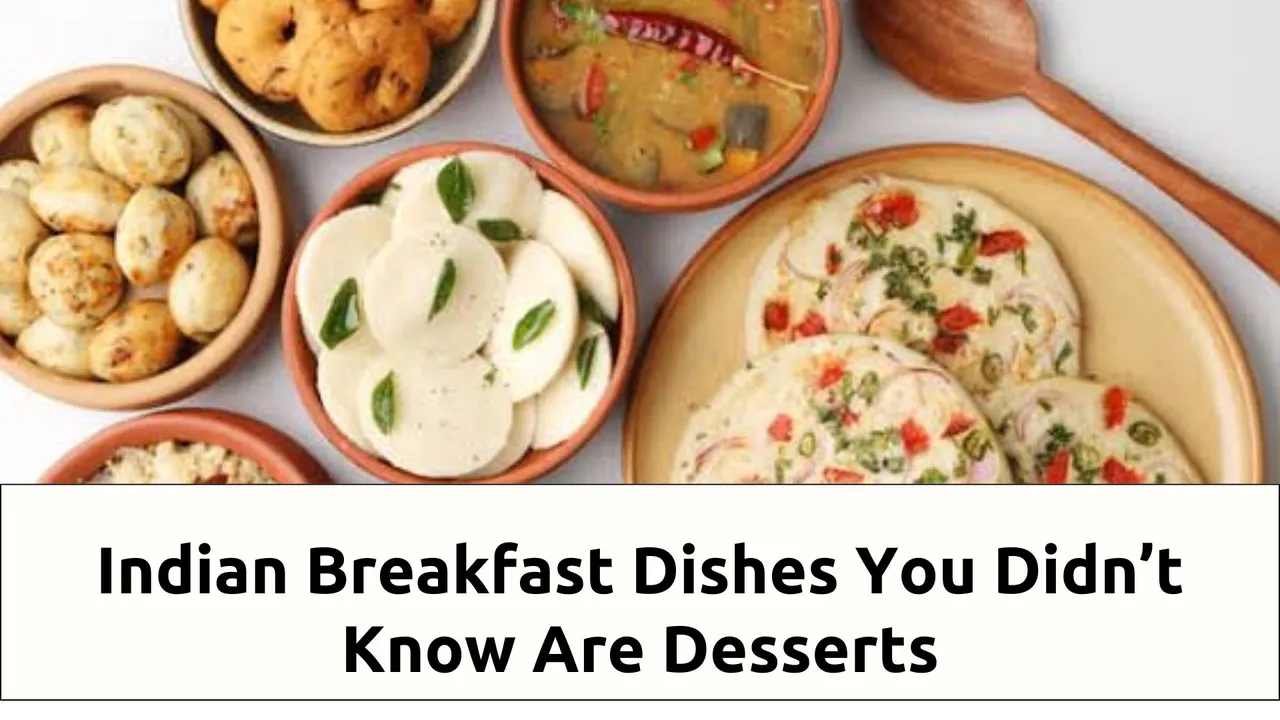Indian Breakfast Dishes You Didn’t Know Are Desserts