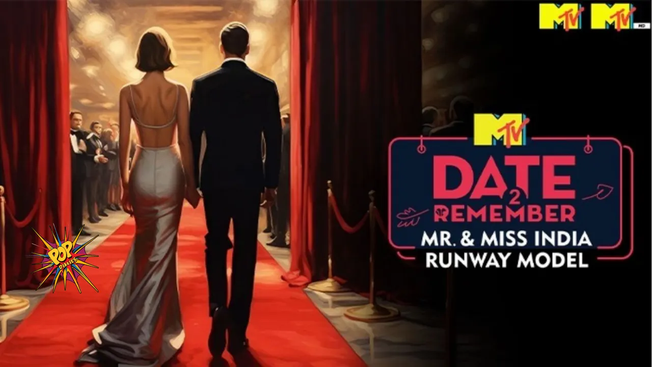 Buddies Productions unveils a new dating idea with its upcoming show MTV Date 2 Remember Mr and Miss India Runway Model.png
