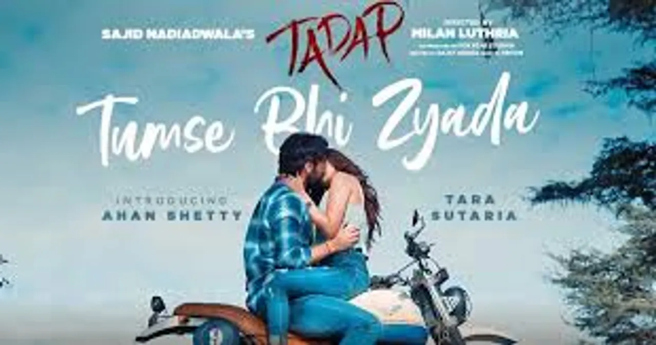 First song from Tadap, Tumse Bhi Zyada, is out now!