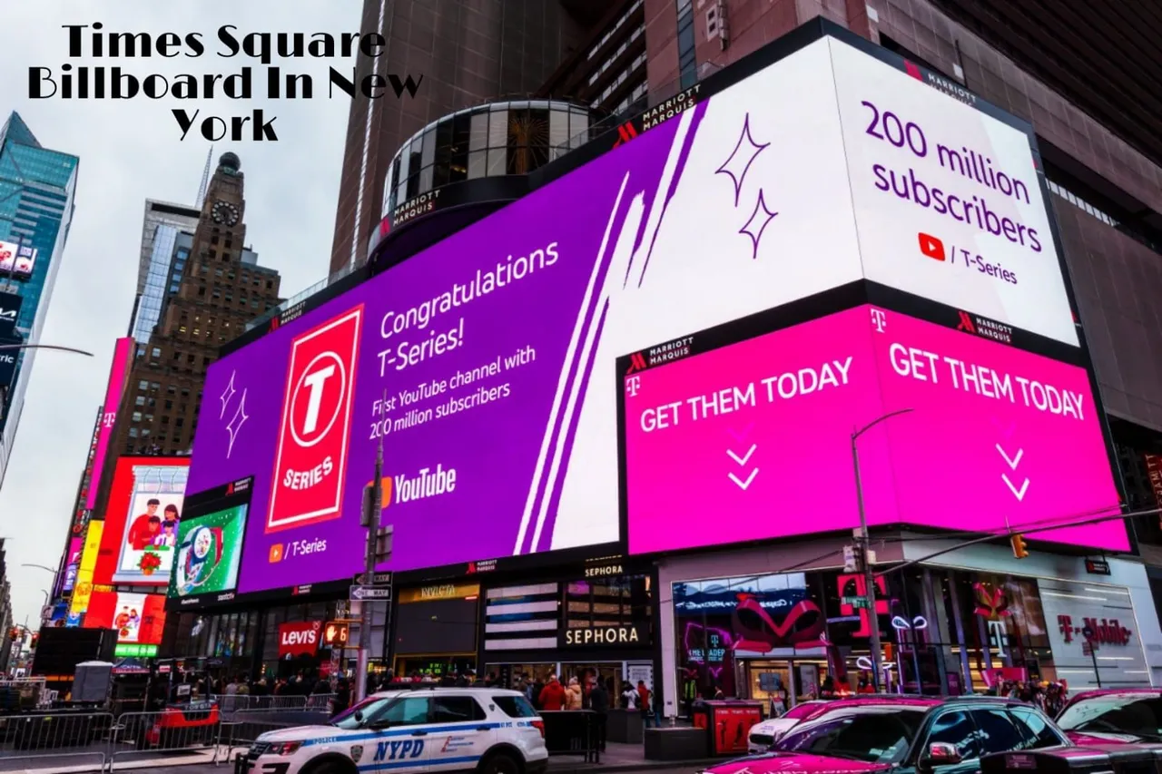 Google puts up billboards in New York, London and Los Angeles to celebrate T-Series' phenomenal rise to the top!