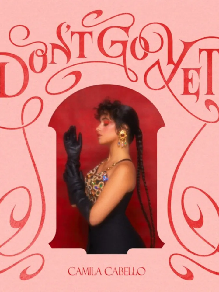 CAMILA CABELLO RETURNS WITH NEW SINGLE AND MUSIC VIDEO “DON’T GO YET”LISTEN HERE! WATCH HERE!ANTICIPATED THIRD ALBUM, FAMILIA, COMING SOON