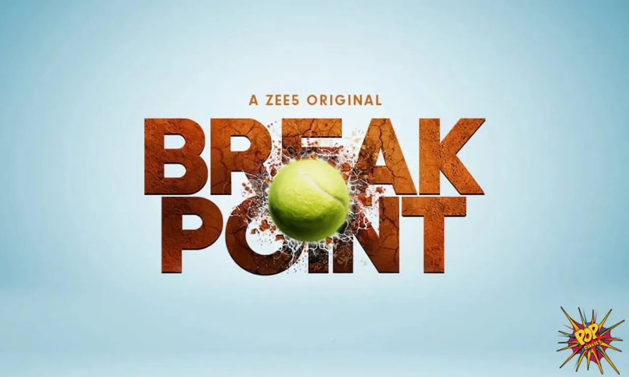 The much-awaited trailer of ZEE5 Original ‘BREAK POINT’ is out now!