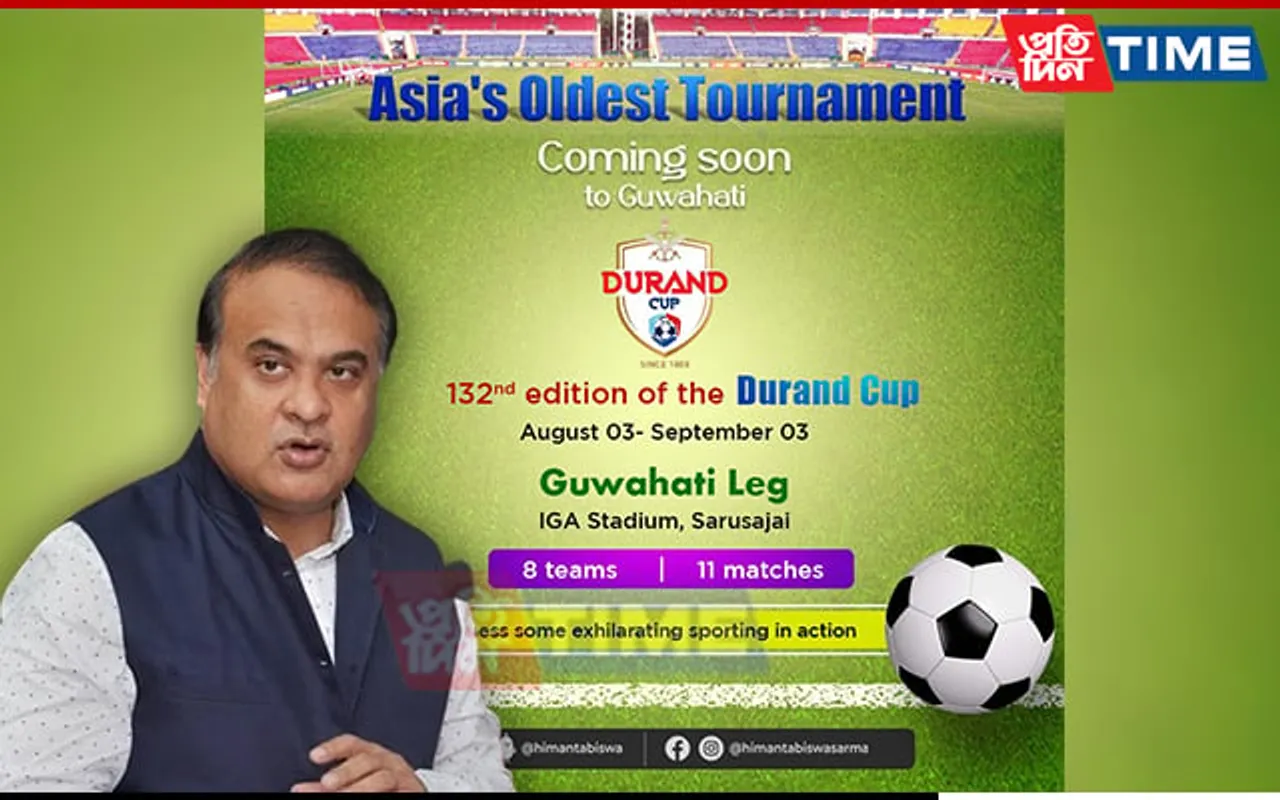 Assam CM to Unveil 132nd Durand Cup Trophy at Radisson Blu Hotel in Guwahati