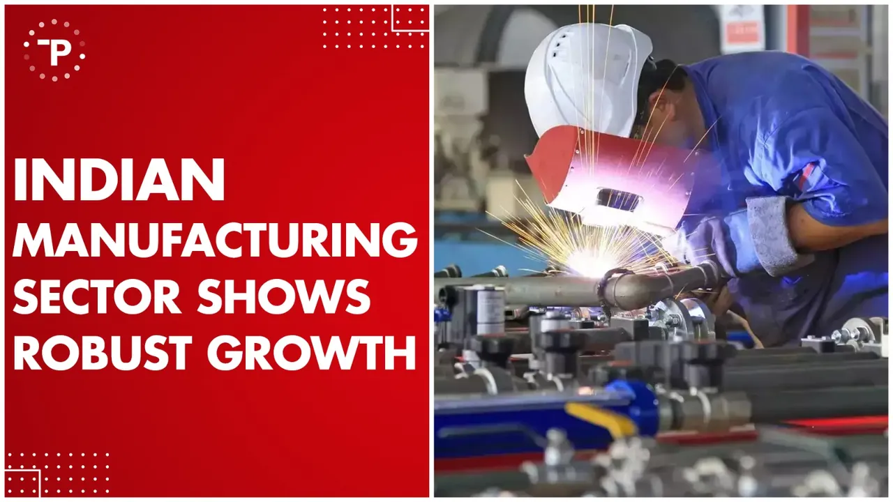 How is India's Manufacturing Sector Surging Ahead?