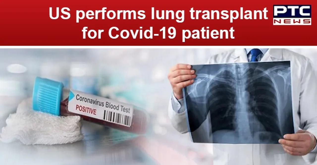 Surgeons in the United States perform lung transplant for Covid-19 patient