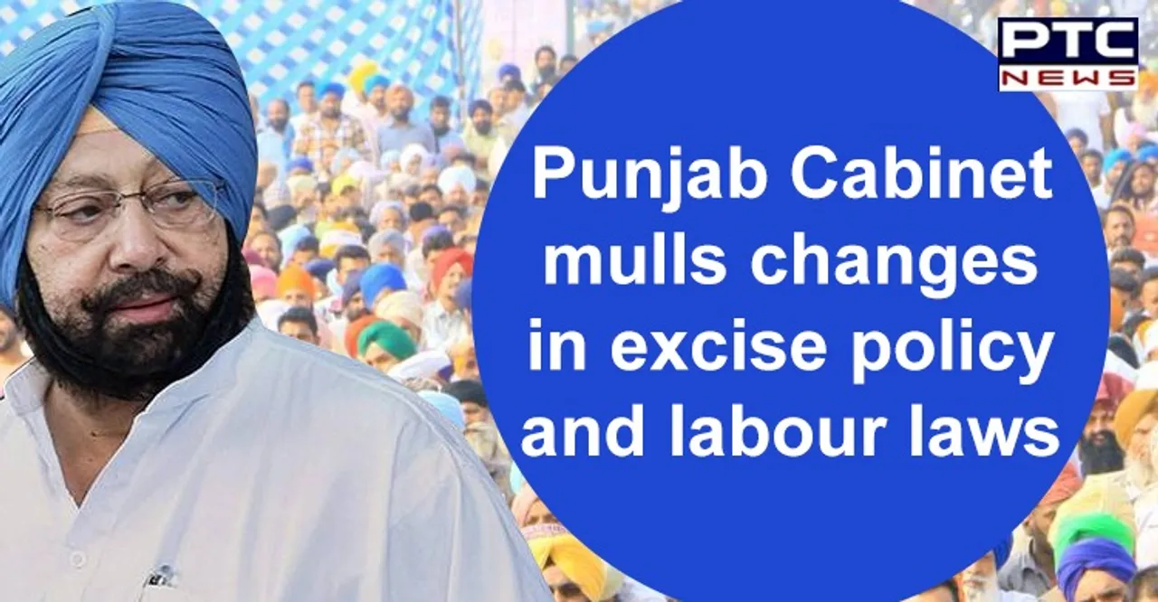 Punjab Cabinet mulls changes in excise policy and labour laws