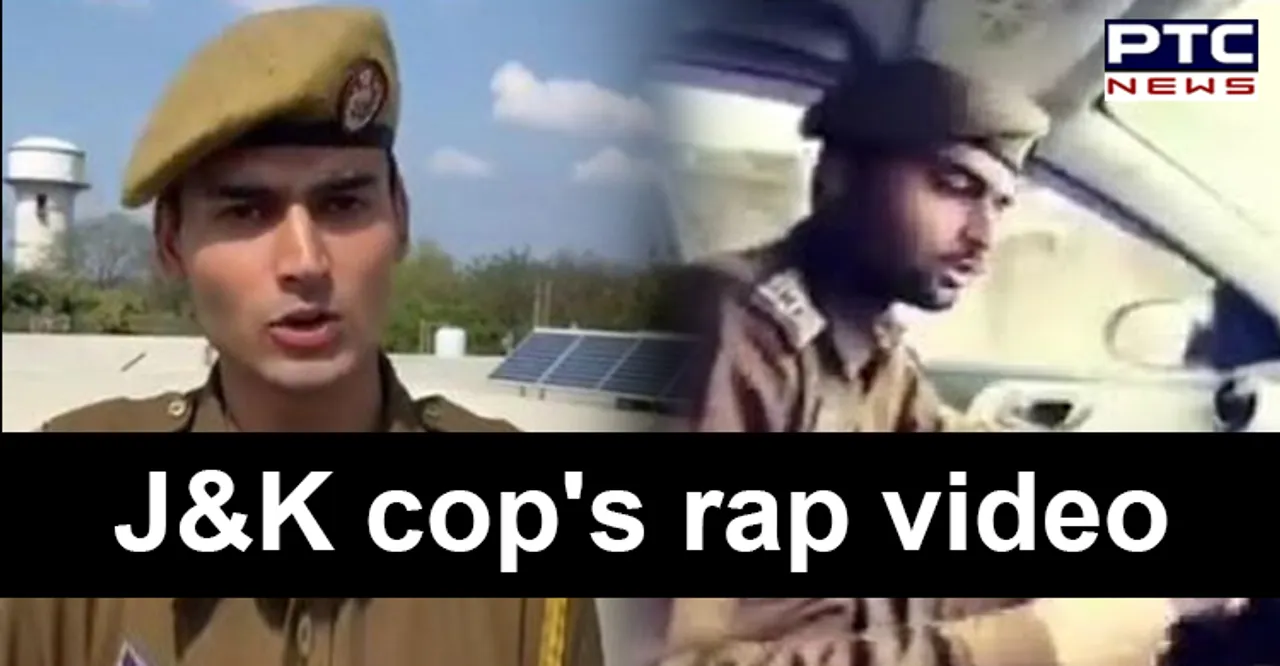 Watch: J&K cop's rap video goes viral