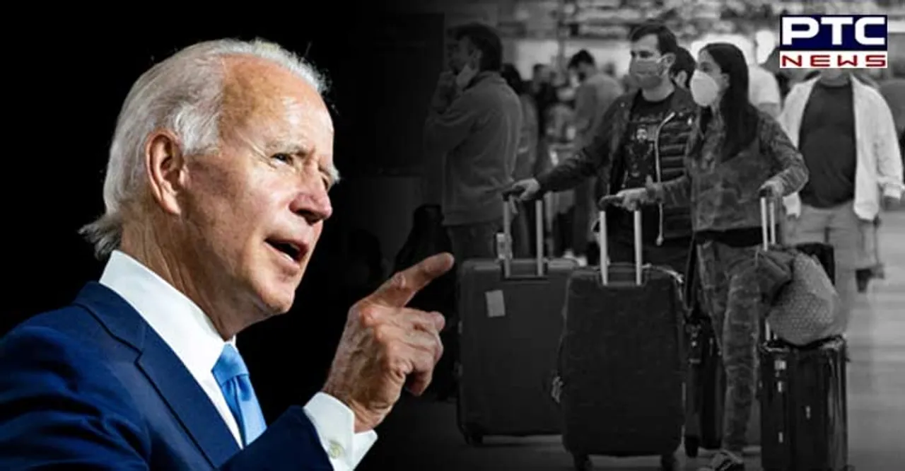 Travel groups ask Joe Biden to end Covid-19 testing for vaccinated US-bound passengers