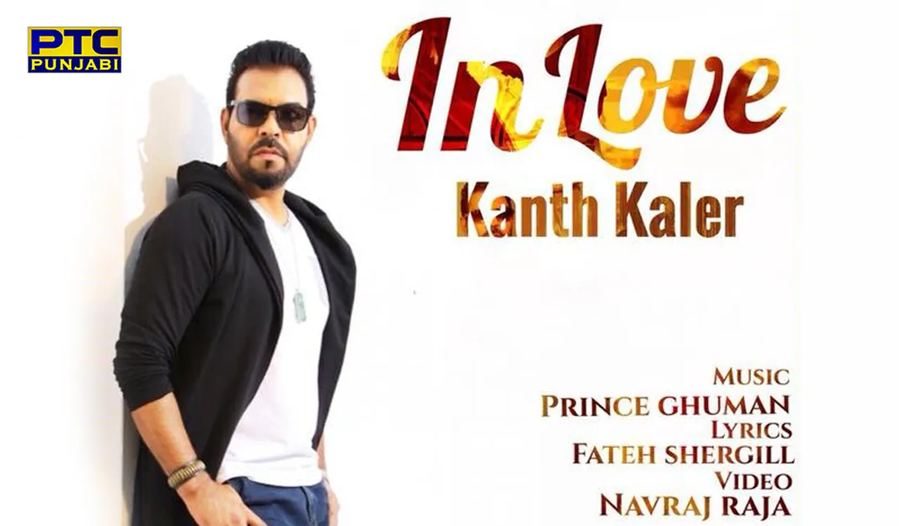 KANTH KALER IS BACK WITH ‘IN LOVE’ FOR HIS FANS