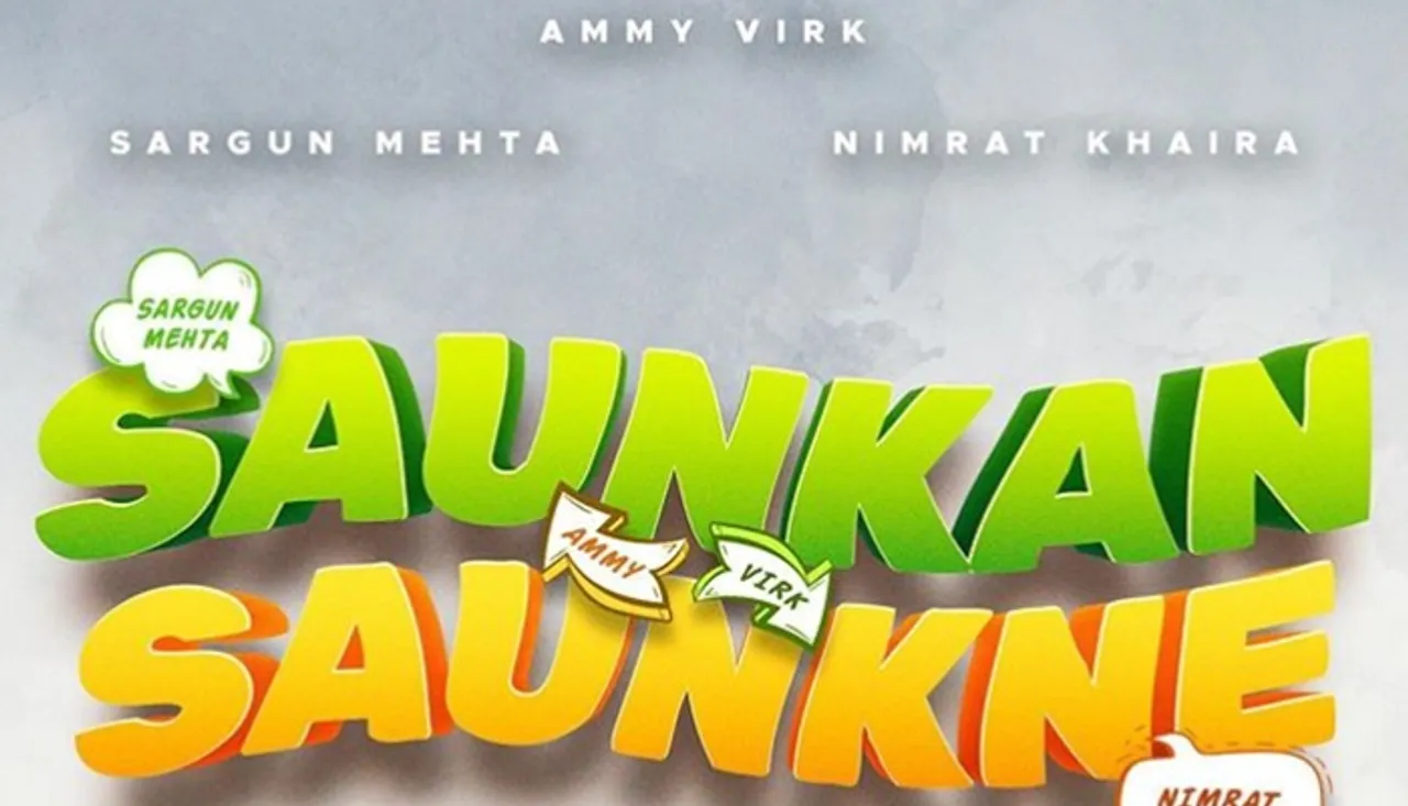 Music of Ammy Virk, Sargun Mehta, Nimrat Khaira’s Film ‘Saunkan Saunkne’ Done, First Announcement Out Soon