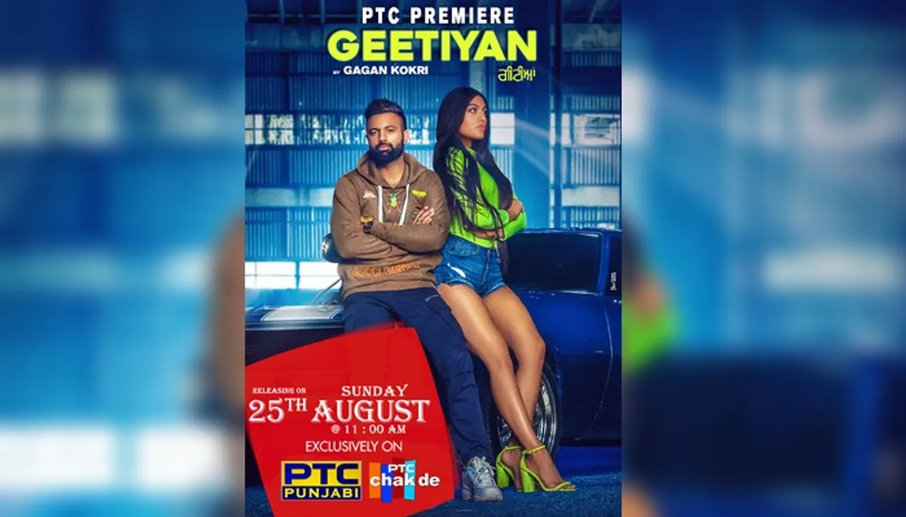 PTC Exclusive: Gagan Kokri’s ‘Geetiyan’ To Release On August 25