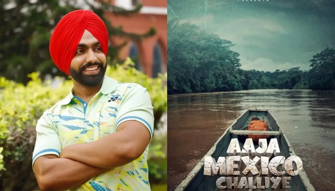 'Hun Ni Mud De Yaar' starring Ammy Virk has been renamed as 'Aaja Mexico Chaliye'