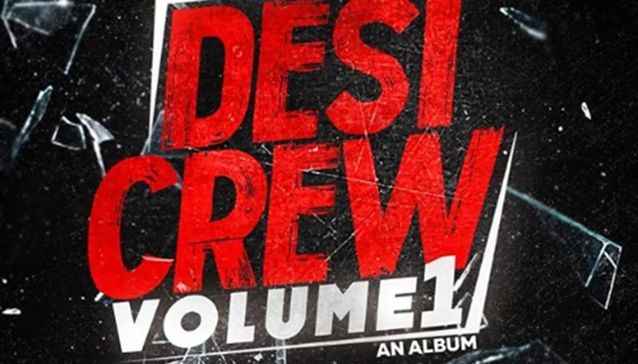 Desi Crew Announces Dream Project ‘Volume 1- An Album’