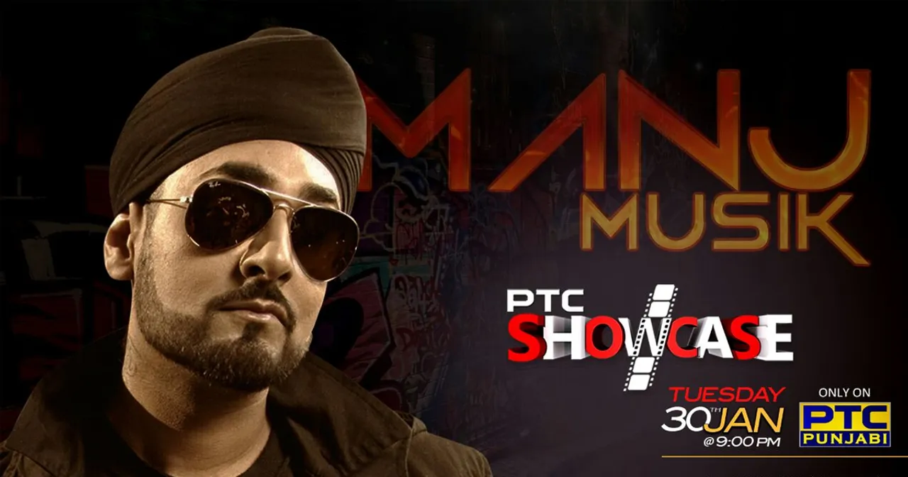 MANJ MUSIK IS THE NEW GUEST IN ‘PTC SHOWCASE’