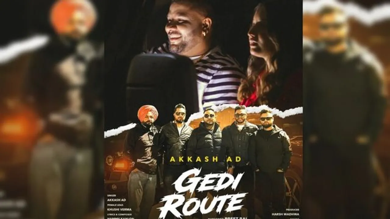 Akkash AD’s new song ‘Gedi Route’ by Wadhwa Productions trends on Instagram reels