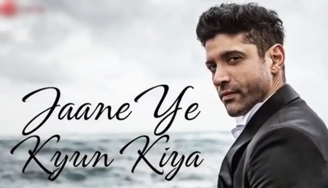 Jaane Ye Kyun Kiya: Farhan Akhtar Comes Up With One Of Best Breakup Songs Ever!