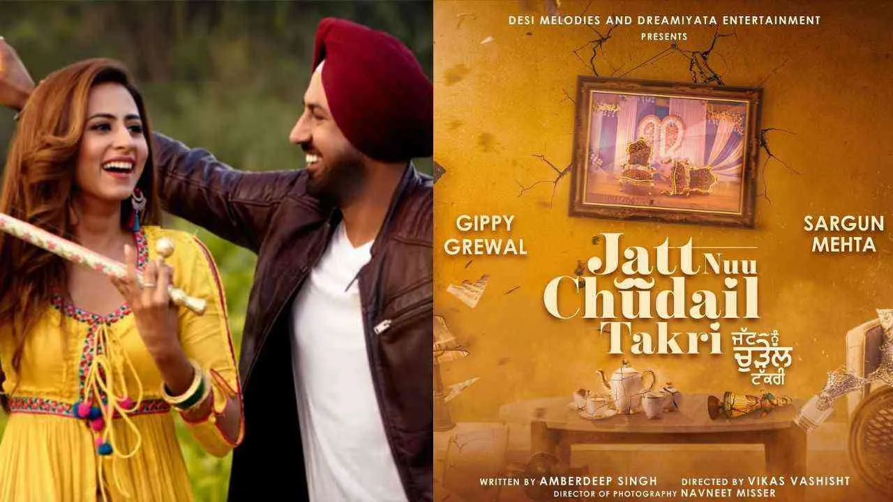 Sargun Mehta, Gippy Grewal announce new Punjabi movie &#039;Jatt Nuu Chudail Takri&#039;