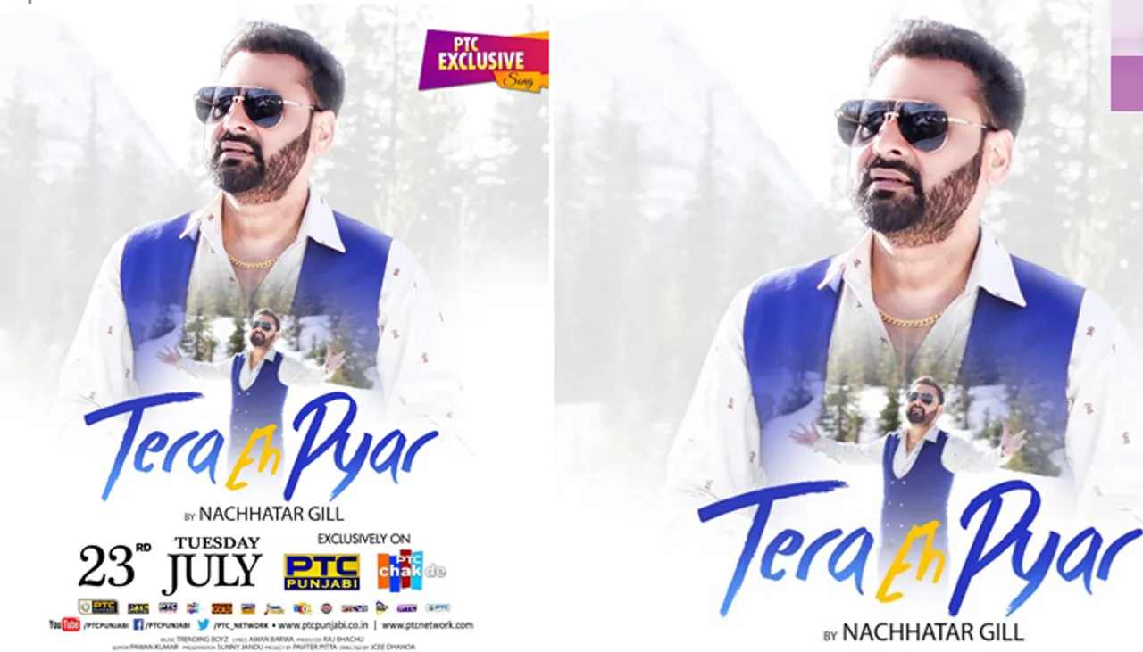 Latest Punjabi Song Tera Eh Pyar By Nachhatar Gill To Be Out July 23