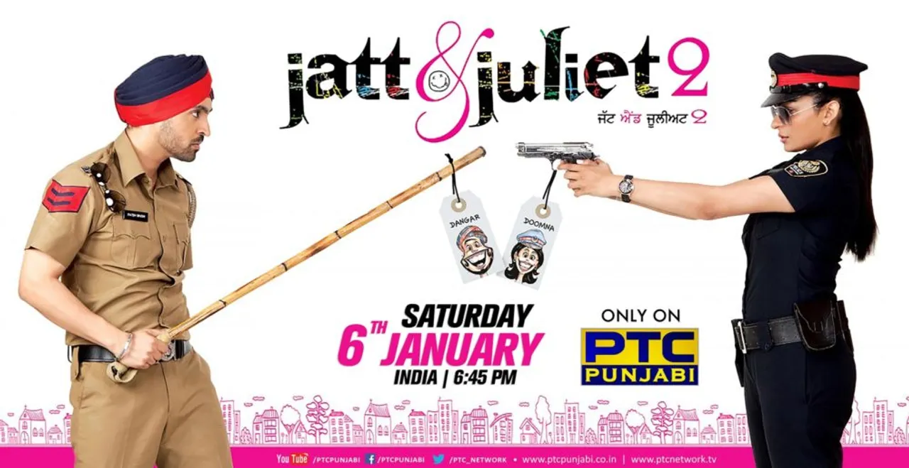 PTC PUNJABI WEEKEND MOVIE : JATT AND JULIET 2 IS ONE NOTCH ABOVE FROM ITS PREDECESSOR IN BOTH ENTERTAINMENT AS WELL AS LAUGHTER