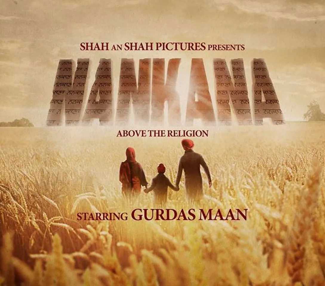 HERE'S WHY GURDAS MANN STARRER 'NANKANA' IS GOING TO BE A SPECIAL FILM