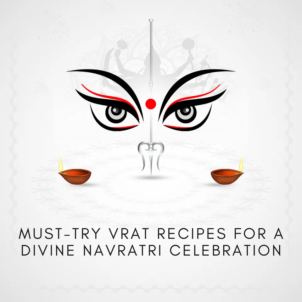 Must-Try Vrat Recipes for a Divine Navratri Celebration