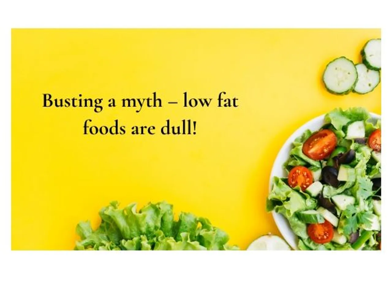 Busting a myth low fat foods are dull