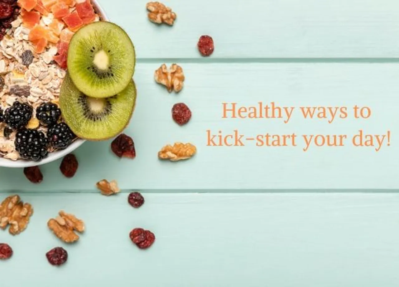 6 healthy ways to kickstart your day