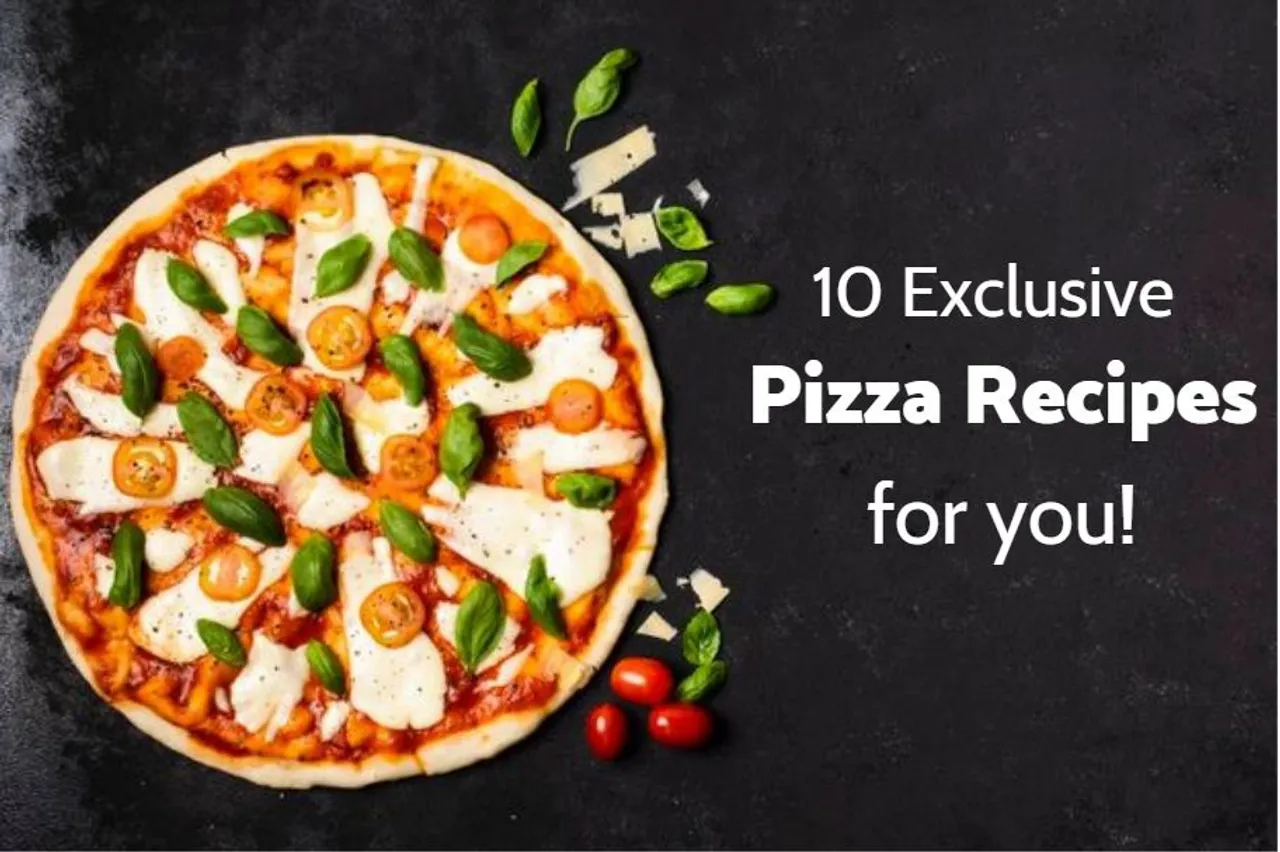 10 Exclusive Pizza recipes for you