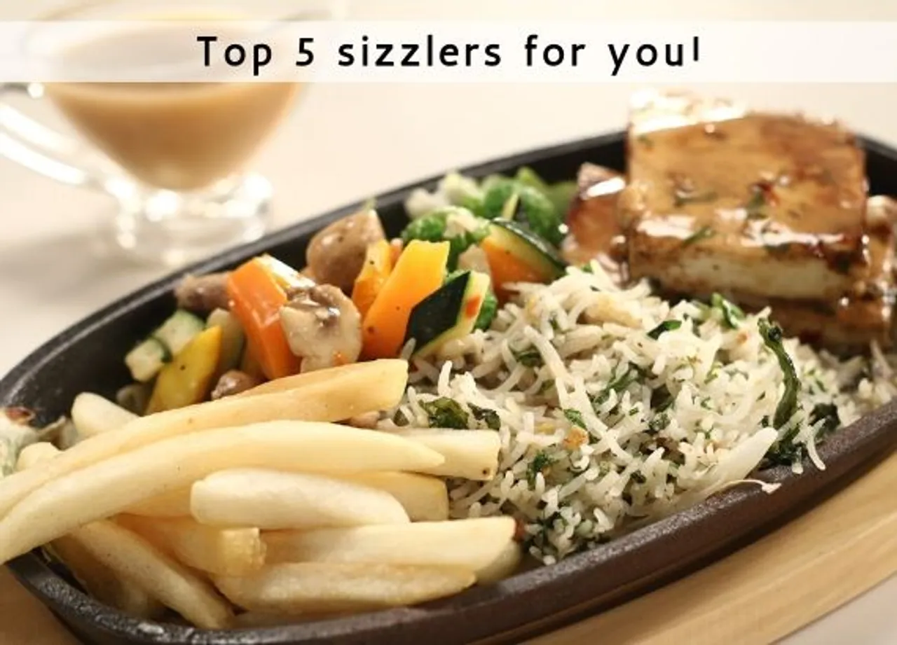 Top 5 sizzlers for you