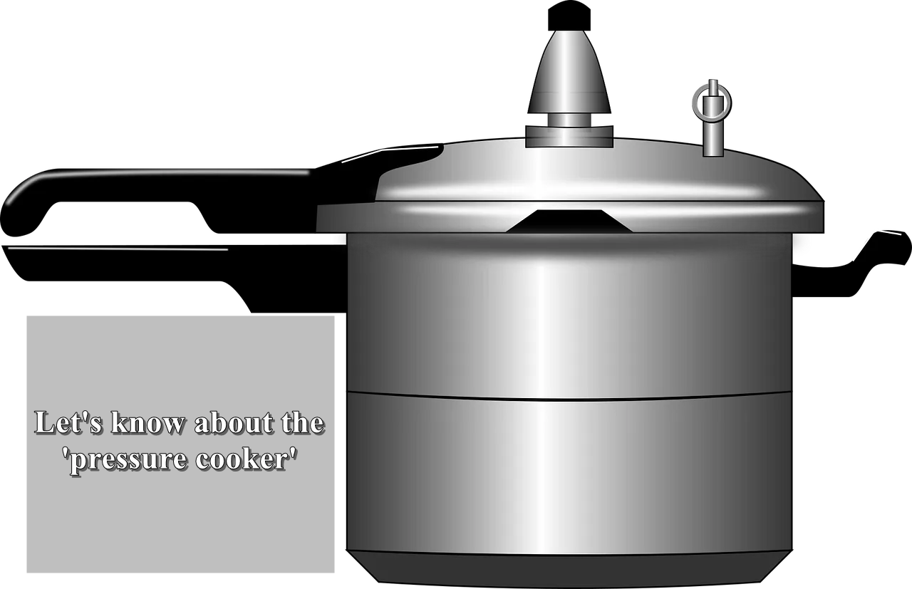 All about the pressure cooker