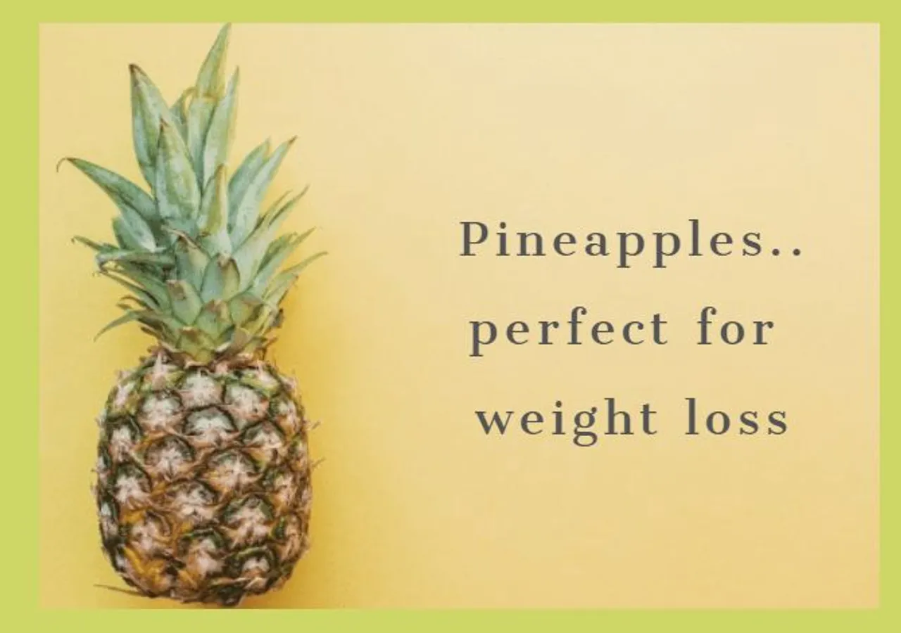 Pineapple perfect for weight loss