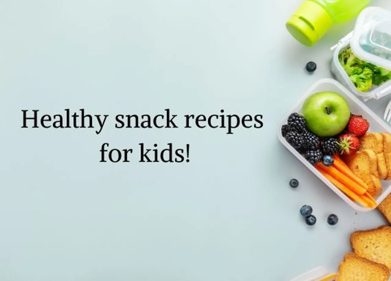 Healthy snack recipes for your kids