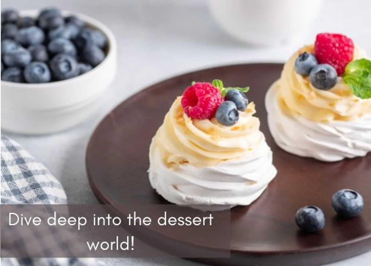 Dive deep into the world of desserts