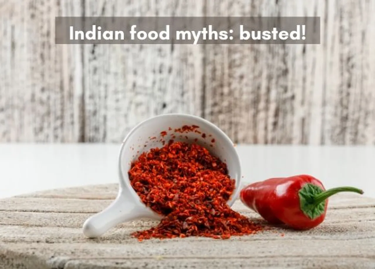 Indian food myths busted
