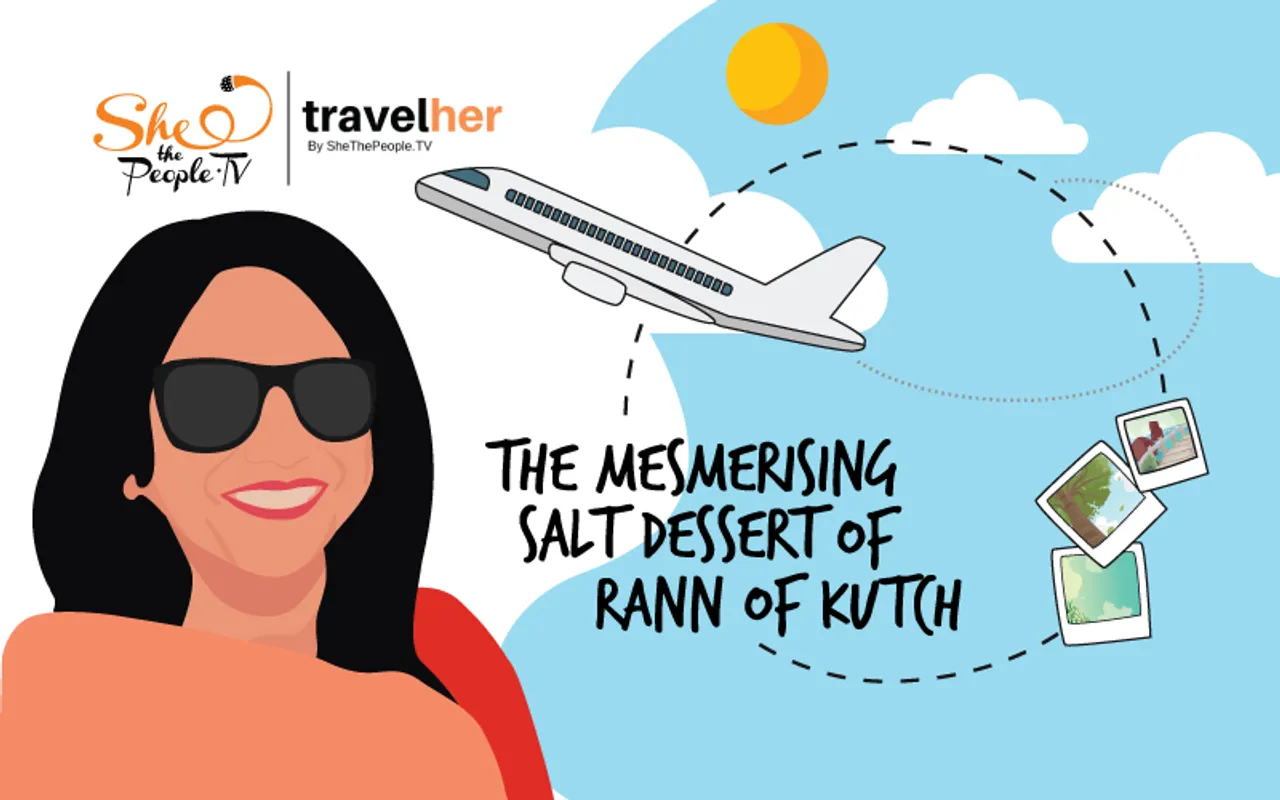 TravelHer: The Rann Of Kutch Salt Dessert Left Me Mesmerised