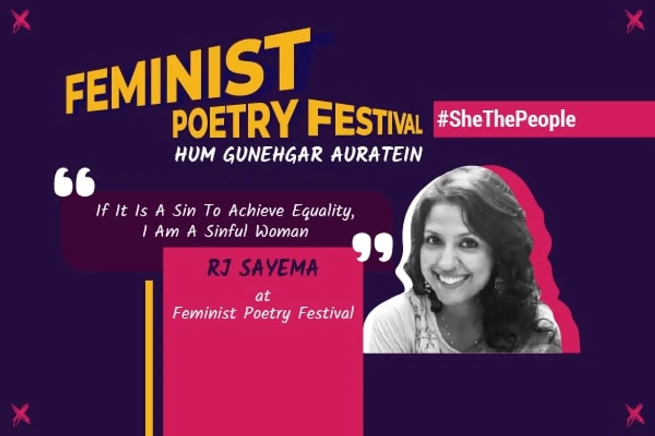 If It Is A Sin To Achieve Equality, I Am A Sinful Woman: RJ Sayema At Feminist Poetry Festival