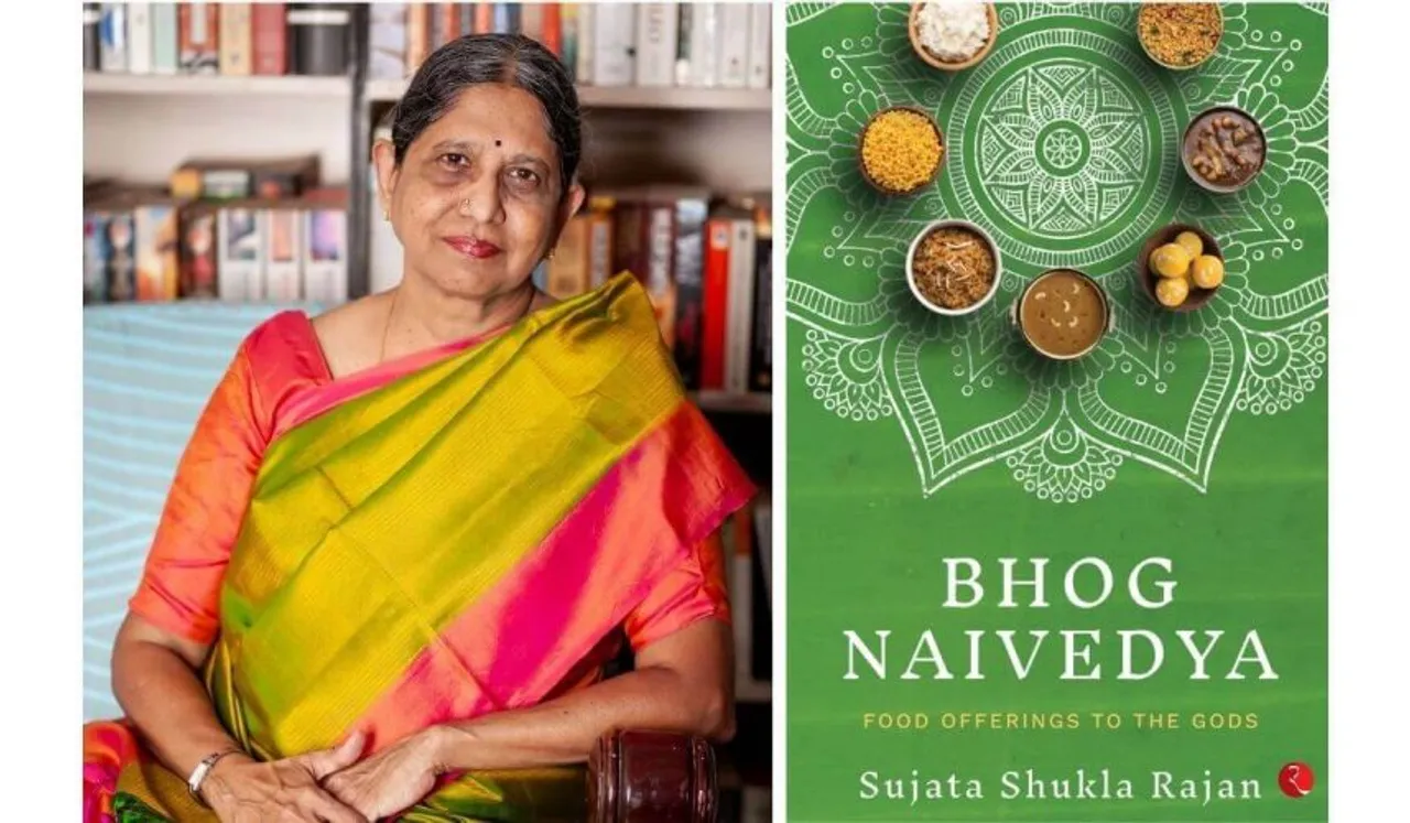 Bhog Naivedya: Food offerings to the gods by Sujata Shukla Rajan; An Excerpt