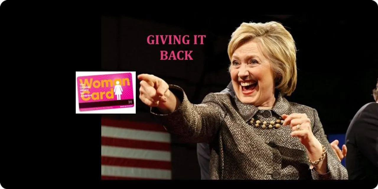 Hillary Clinton plays the 'woman card,' send it to supporters!